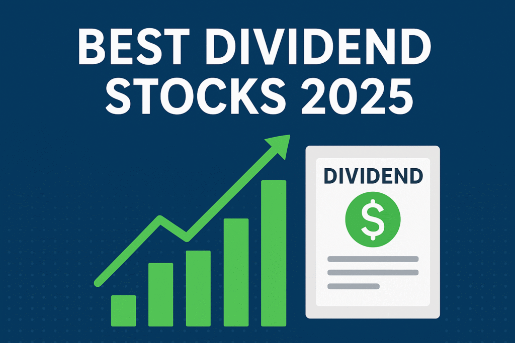 Best Dividend Stocks 2025