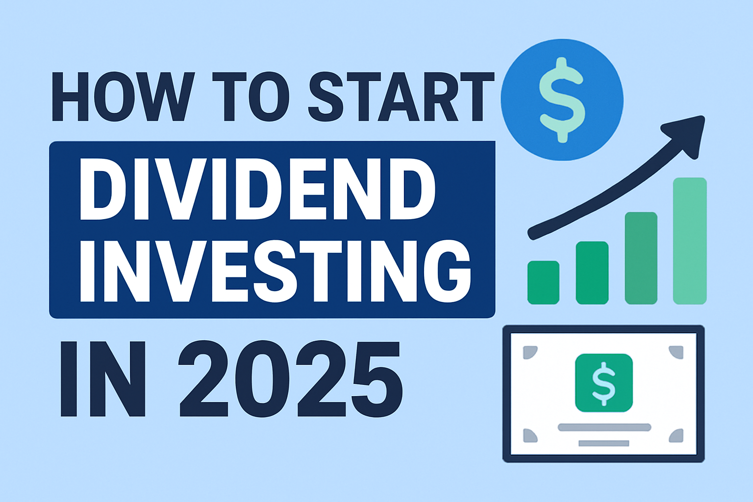 How to Start Dividend Investing in 2025